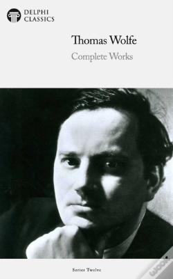 Capa do artigo Delphi Complete Works Of Thomas Wolfe (Illustrated)