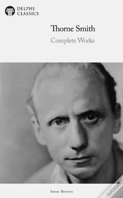 Capa do artigo Delphi Complete Works Of Thorne Smith (Illustrated)