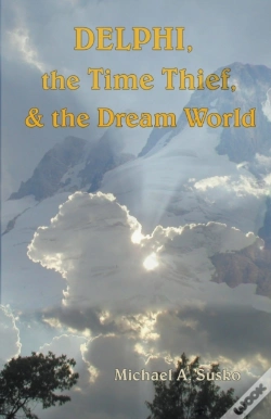 Capa do artigo Delphi, The Time Thief, And The Dream World