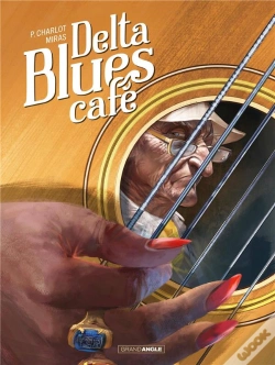Capa do artigo Delta Blues Café - Histoire Complète