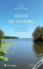 Capa do artigo Delta Du Danube : Des Berges Et Des Eaux