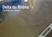 Capa do artigo Delta Du Rhone Comme Un Oiseau Calendrier Mural 2018 Din A4 Horizontal