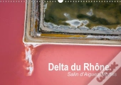 Delta Du Rhone Salin D Aigues Mortes Calendrier Mural 2018 Din A3 Horizontal