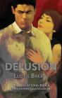 Delusion: Lucy'S Breath - Preview