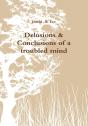 Delusions & Conclusions Of A Troubled Mi - Preview
