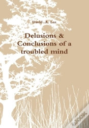 Capa do artigo Delusions & Conclusions Of A Troubled Mi