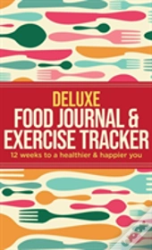 Deluxe Food Journal & Exercise Tracker