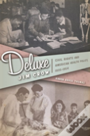 Deluxe Jim Crow