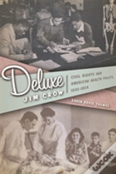 Deluxe Jim Crow
