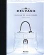 Delvaux. 180 Ans De Luxe Belge - Preview