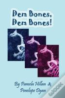 Dem Bones, Dem Bones!