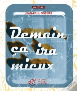 Capa do artigo Demain, Ça Ira Mieux