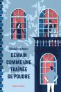 Demain Comme Une Traînée De Poudre - Preview