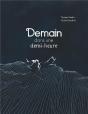 Demain, Dans Une Demi-Heure - Preview
