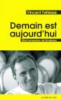 Demain Est Aujourd'Hui - Preview