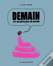 Demain Est Un Autre Jour De Merde