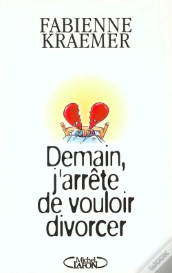 Capa do artigo Demain J'Arrete De Vouloir Divorcer