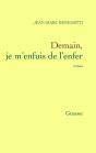 Demain, Je M'Enfuis De L'Enfer - Preview