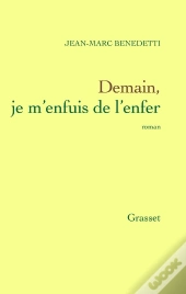 Demain, Je M'Enfuis De L'Enfer