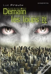 Demain Les Loups Ii