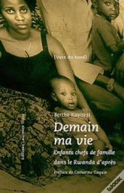 Capa do artigo Demain, Ma Vie ; Enfants Chefs De Famille Dans Le Rwanda D'Après