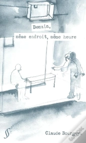 Demain, Même Endroit, Même Heure