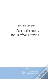 Demain Nous Nous Réveillerons