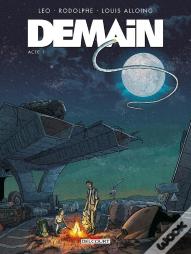 Demain Tome 1 : Acte 1
