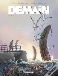 Demain Tome 2 : Acte 2