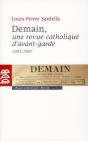 Demain, Une Revue Catholique D'Avant-Garde 1905-1907 - Preview