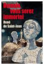 Demain Vous Serez Immortel - Preview