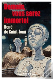 Demain Vous Serez Immortel