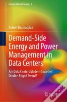 Demand-Side Energy And Power Management In Data Centers