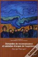 Demandes De Reconnaissances Et Validation D'Acquis De L'Expérience ; Pour Qui ? Pour Quoi ?