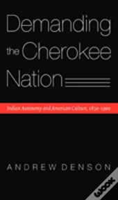 Demanding The Cherokee Nation