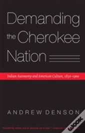 Demanding The Cherokee Nation