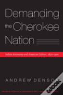 Demanding The Cherokee Nation