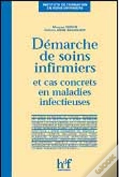 Demarche De Soins Infirmiers Et Cas Concrets En Maladies Infectieuses