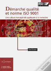 Démarche Qualité Et Norme Iso 9001 ; Une Culture Managériale Appliquée À La Recherche
