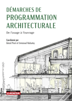 Capa do artigo Démarches De Programmation Architecturale : De L'Usage À L'Ouvrage