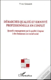 Demarches Qualite Et Identite Professionnelle En Conflit