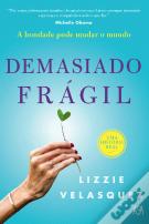 Demasiado Frágil