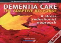 Dementia Care - The Adaptive Response