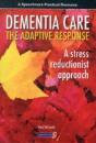 Dementia Care - The Adaptive Response - Preview
