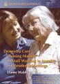 Dementia Care Training Manual For Staff Working In Nursing And Residential Settings - Preview
