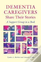 Dementia Caregivers Share Their Stories