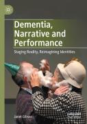 Dementia, Narrative And Performance