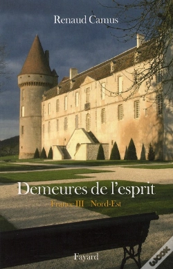 Capa do artigo Demeures De L'Esprit La France Du Nord-Est