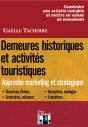 Demeures Historiques Et Activités Touristiques ; Approche Marketing Et Stratégique - Preview