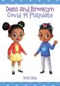 Demi And Brooklyn Covid 19 Playdate - Preview